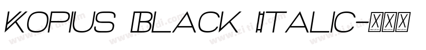 Kopius Black Italic字体转换
